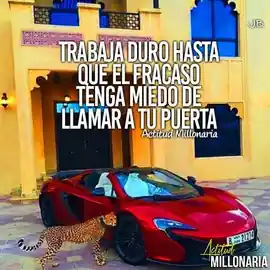 trabaja_duro_hasta_que_el_fracaso_tenga_miedo_de_llamar_a_tu_puerta