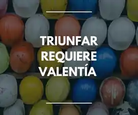 triunfar_requiere_valentia