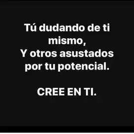 tu_dudando_de_ti_mismo_y_otros_asustados_por_tu_potencial