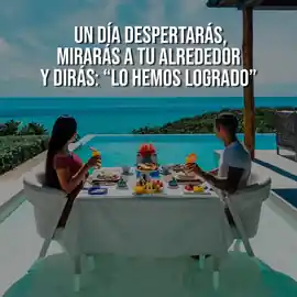 un_dia_despertaras_miraras_a_tu_alrededor_y_diras_lo_hemos_logrado
