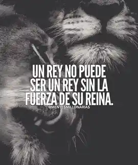 un_rey_no_puede_ser_un_rey_sin_la_fuerza_de_su_reina