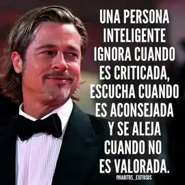 una_persona_inteligente_ignora_cuando_es_criticada_escucha_cuando_es_aconsejada_y_se_aleja_cuando_no_es_valorada