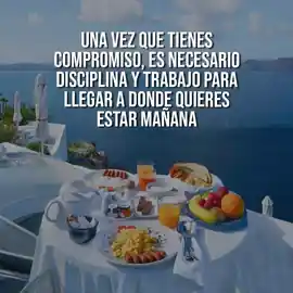 una_vez_que_tienes_compromiso_es_necesario_disciplina_y_trabajo_para_llegar_a_donde_quieres_estar_manana