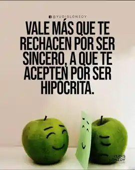 vale_mas_que_te_rechacen_por_ser_sincero_a_que_te_acepten_por_ser_hipocrita