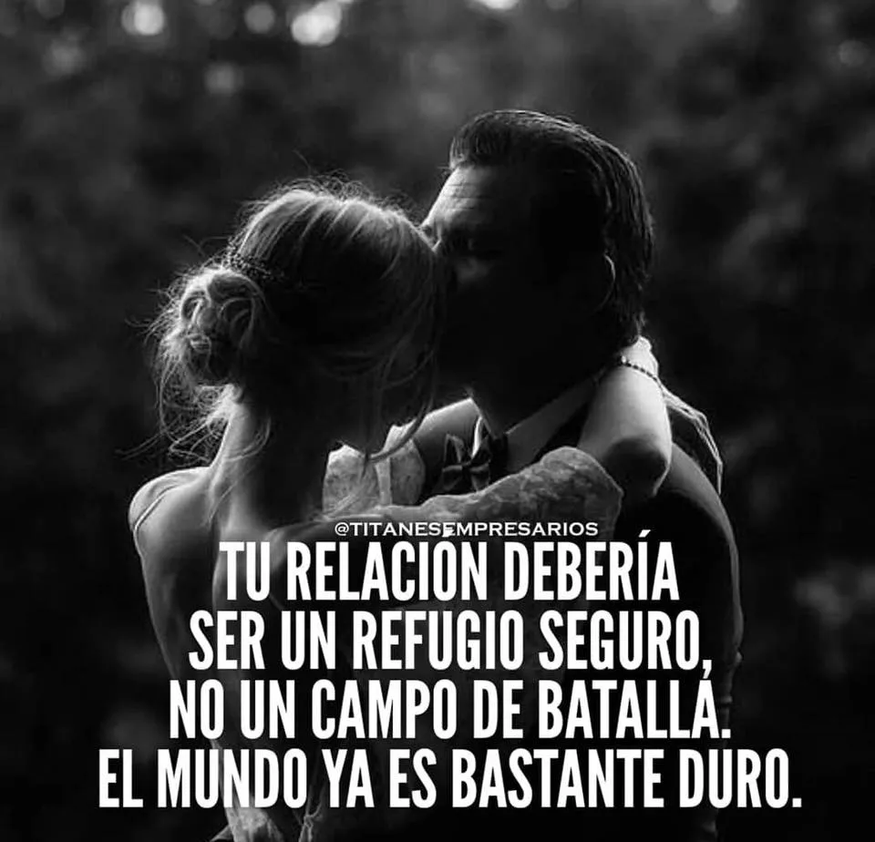 Una relación debería ser un refugio seguro, no un campo de batalla.