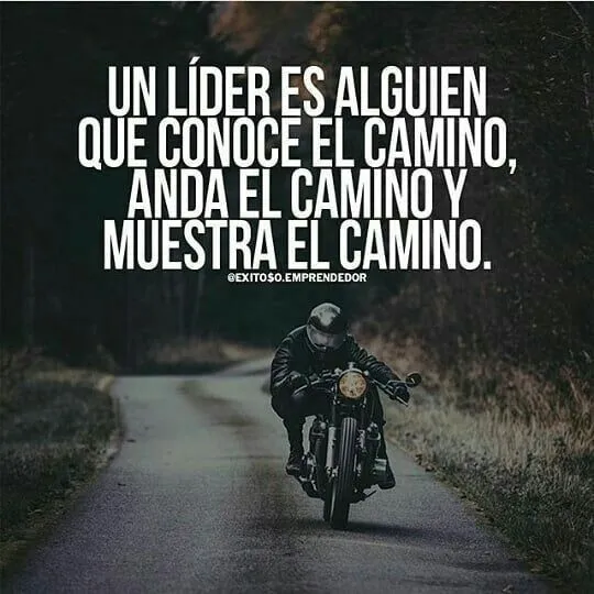 Un líder es alguien que conoce el camino.