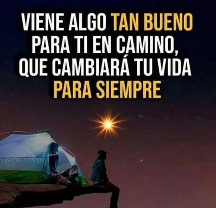 Algo bueno viene para ti, cambiará tu vida para siempre.