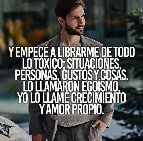Comencé a librarme de todo lo tóxico.