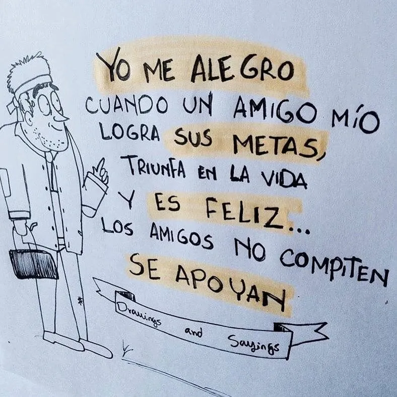 Me alegro cuando un amigo mío logra sus metas.