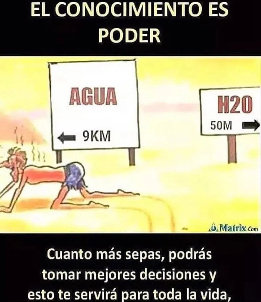 Cuanto más sepas, podrás tomar mejores decisiones y esto te servirá para toda la vida.