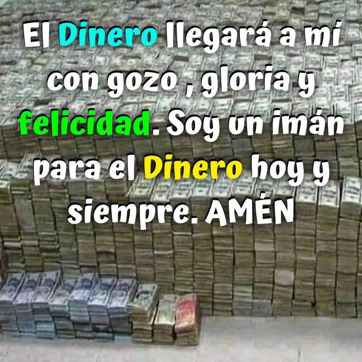 El dinero llegará a mí con gozo, gloria y felicidad.