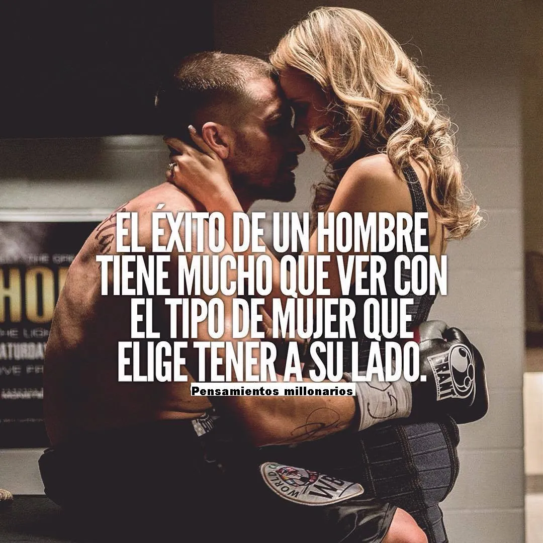 El éxito de un hombre tiene mucho que ver. . .