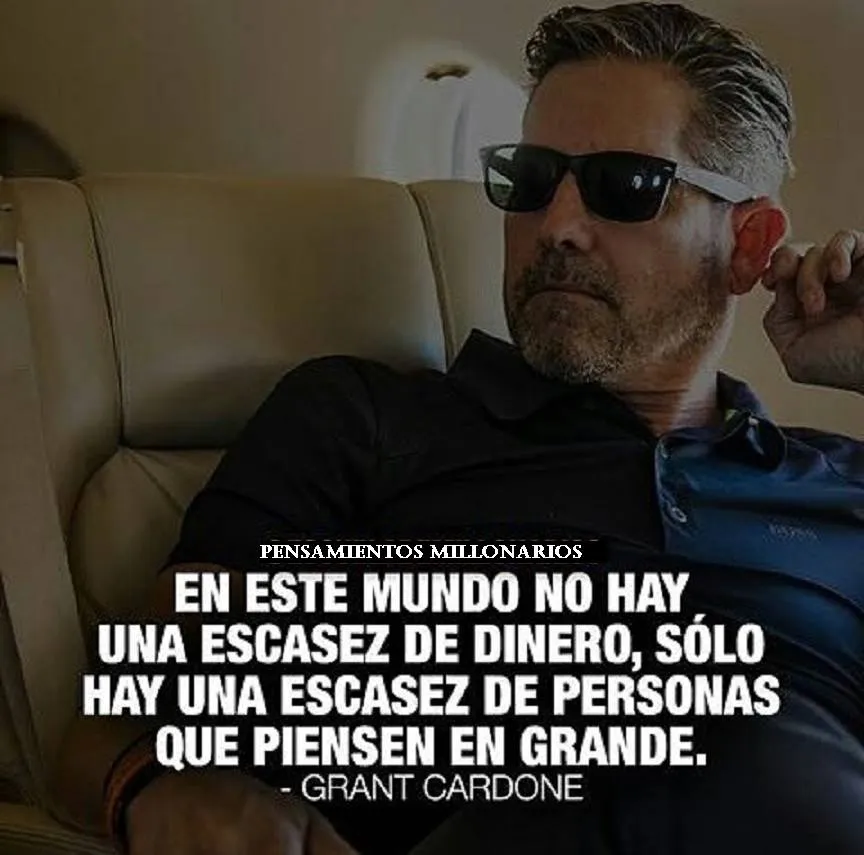 En este mundo no hay una escasez de dinero. . .