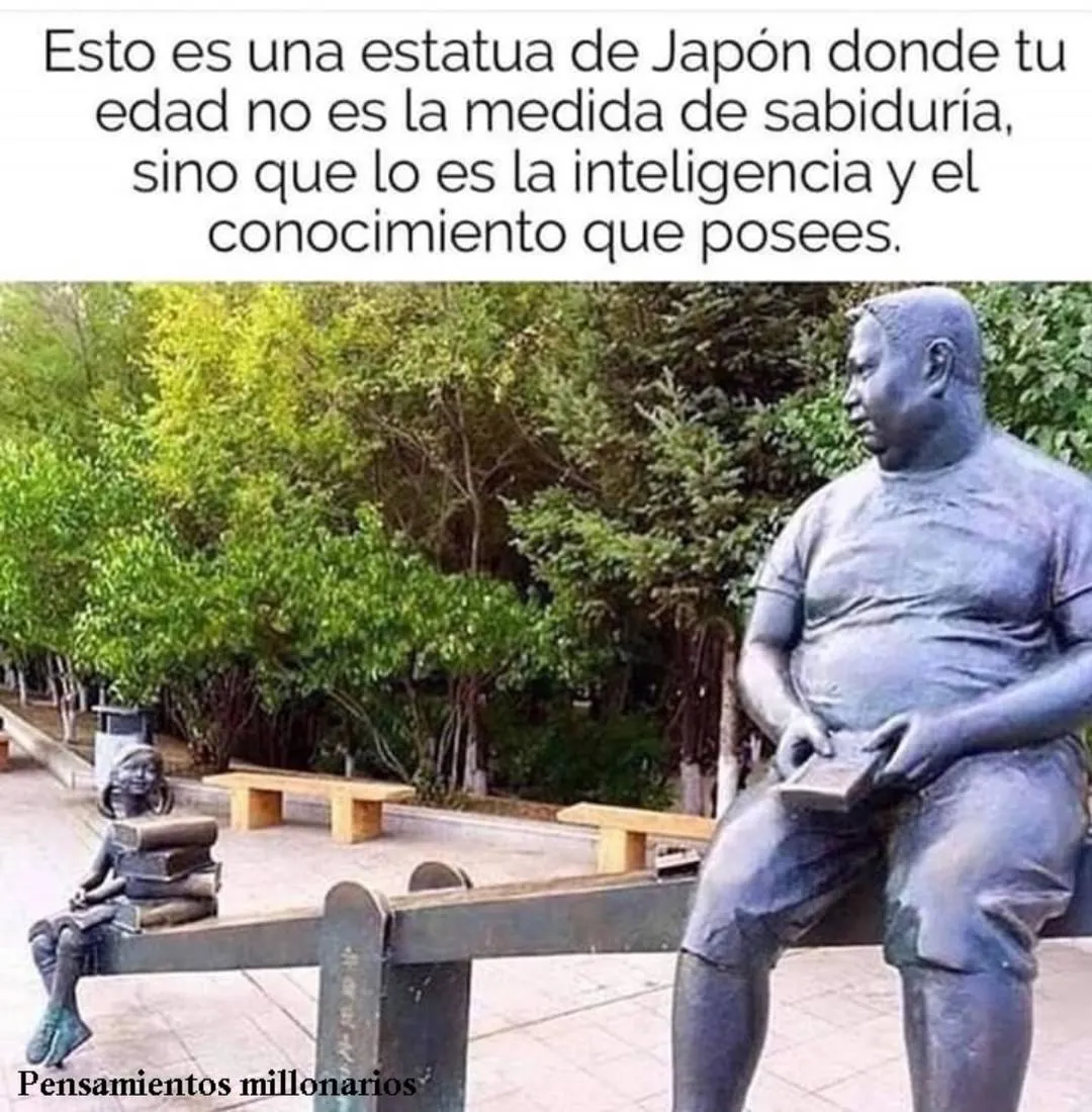 Japón tiene una estatua que muestra que la inteligencia y el conocimiento son más importantes que la edad.