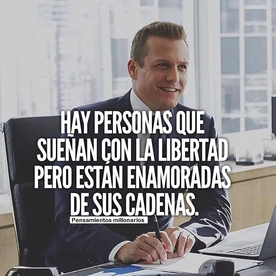 Hay personas que sueñan con la libertad.