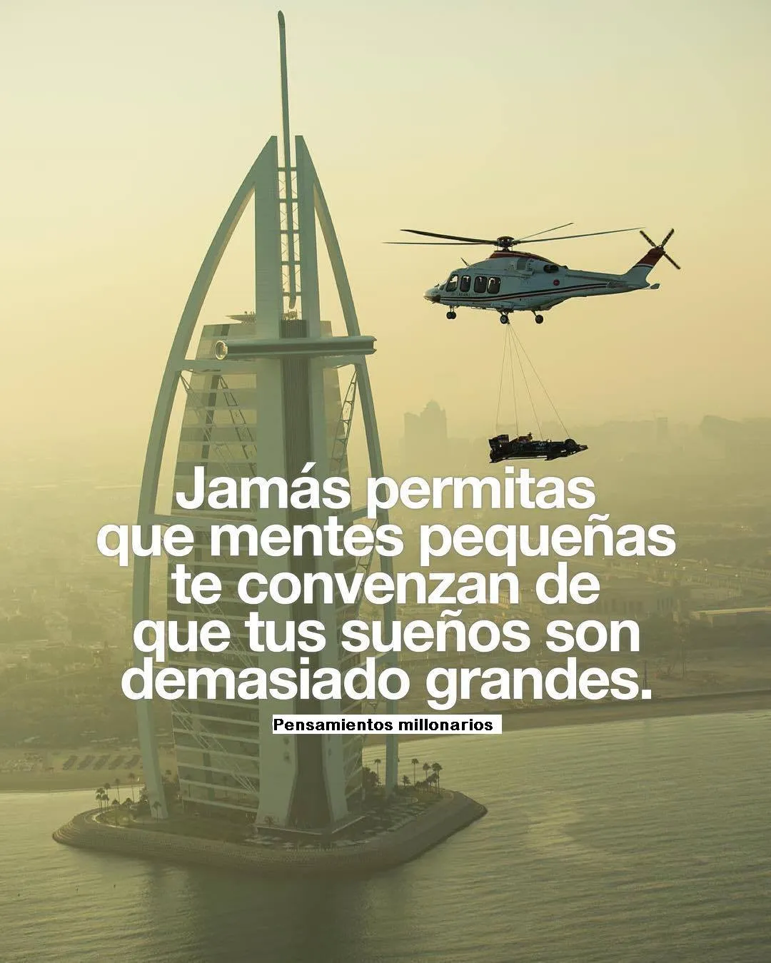 Jamás permitas que mentes pequeñas te convenzan.