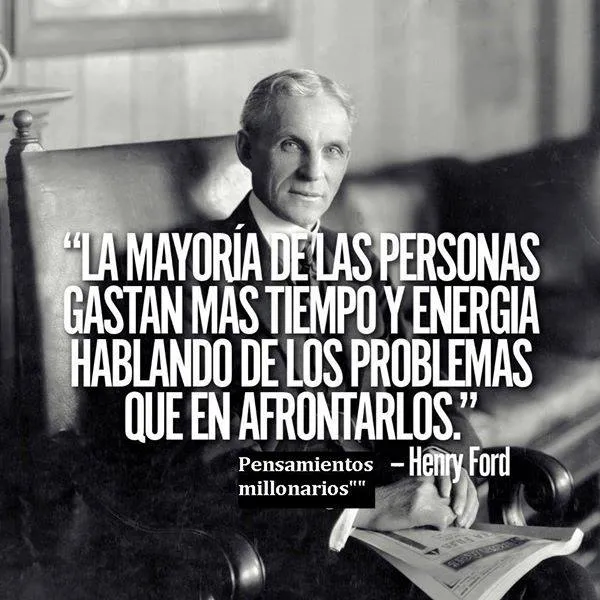 La mayoría de las personas gastan más tiempo y energía hablando de los problemas.