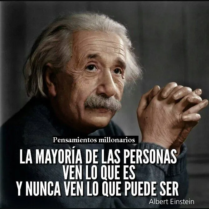 La mayoría de las personas ven lo que es y nunca ven lo que puede ser.