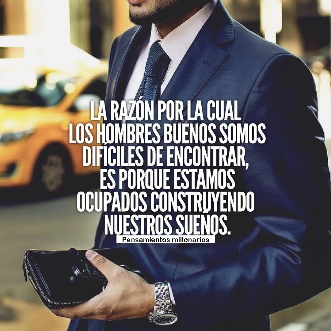 La razón por la cual los hombres buenos somos difíciles de encontrar. . .