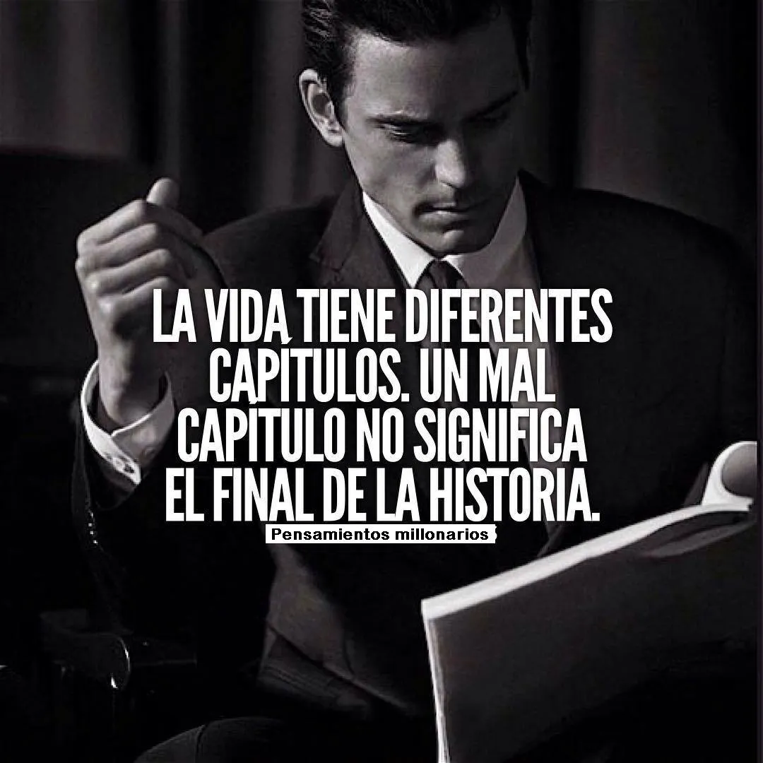 La vida tiene diferentes capítulos.