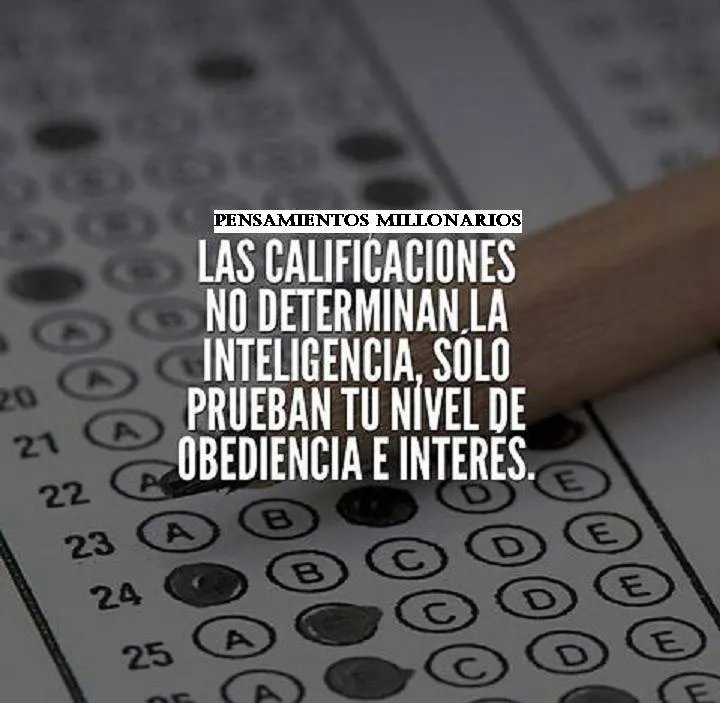 Las calificaciones no determinan la inteligencia.