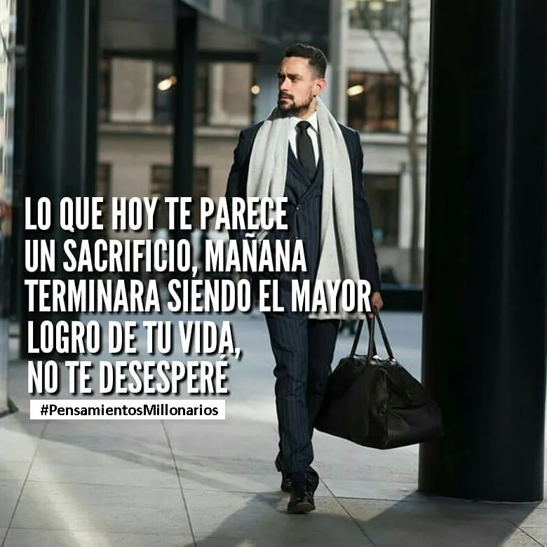 Lo que hoy te parece un sacrificio.