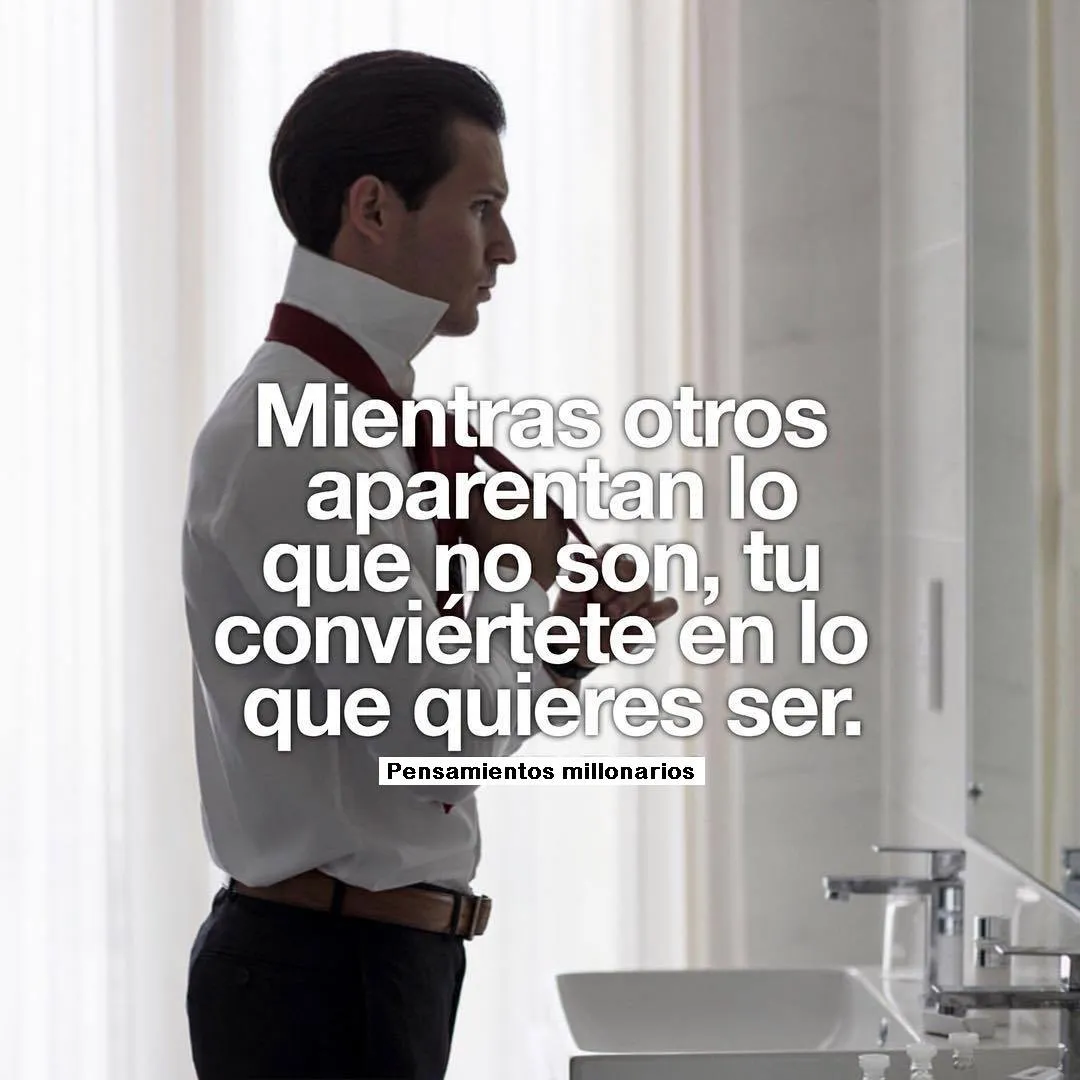 Mientras otros aparentan lo que no son. . .