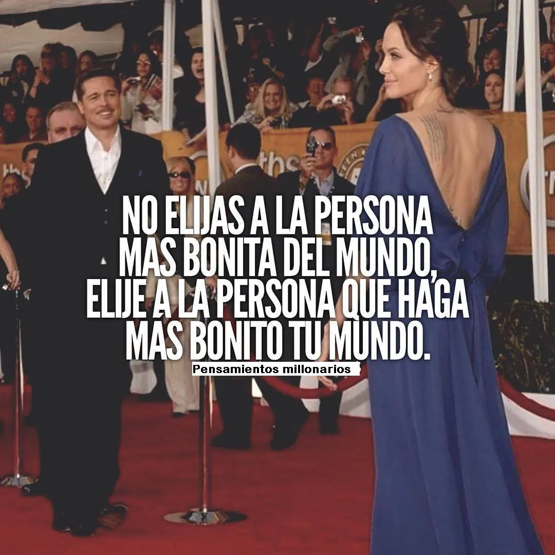 No elijas a la persona más bonita del mundo.