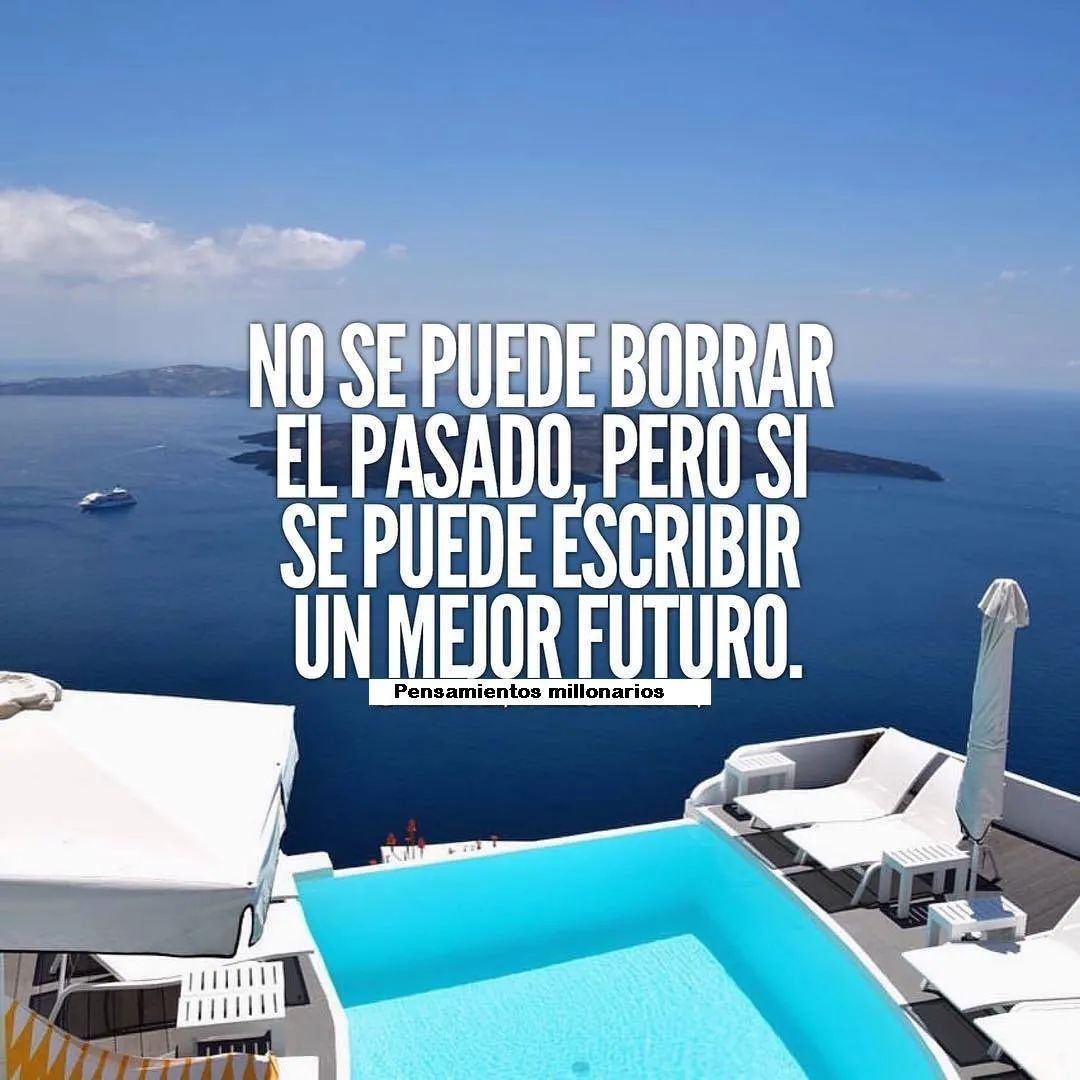 No se puede borrar el pasado.