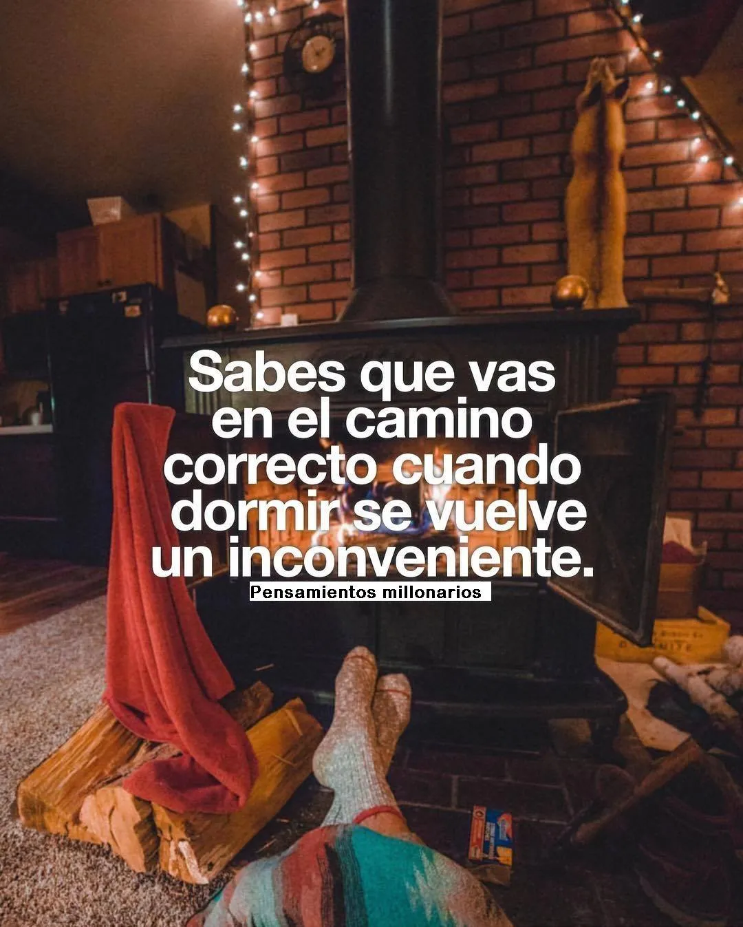 Sabes que vas en el camino correcto. . .