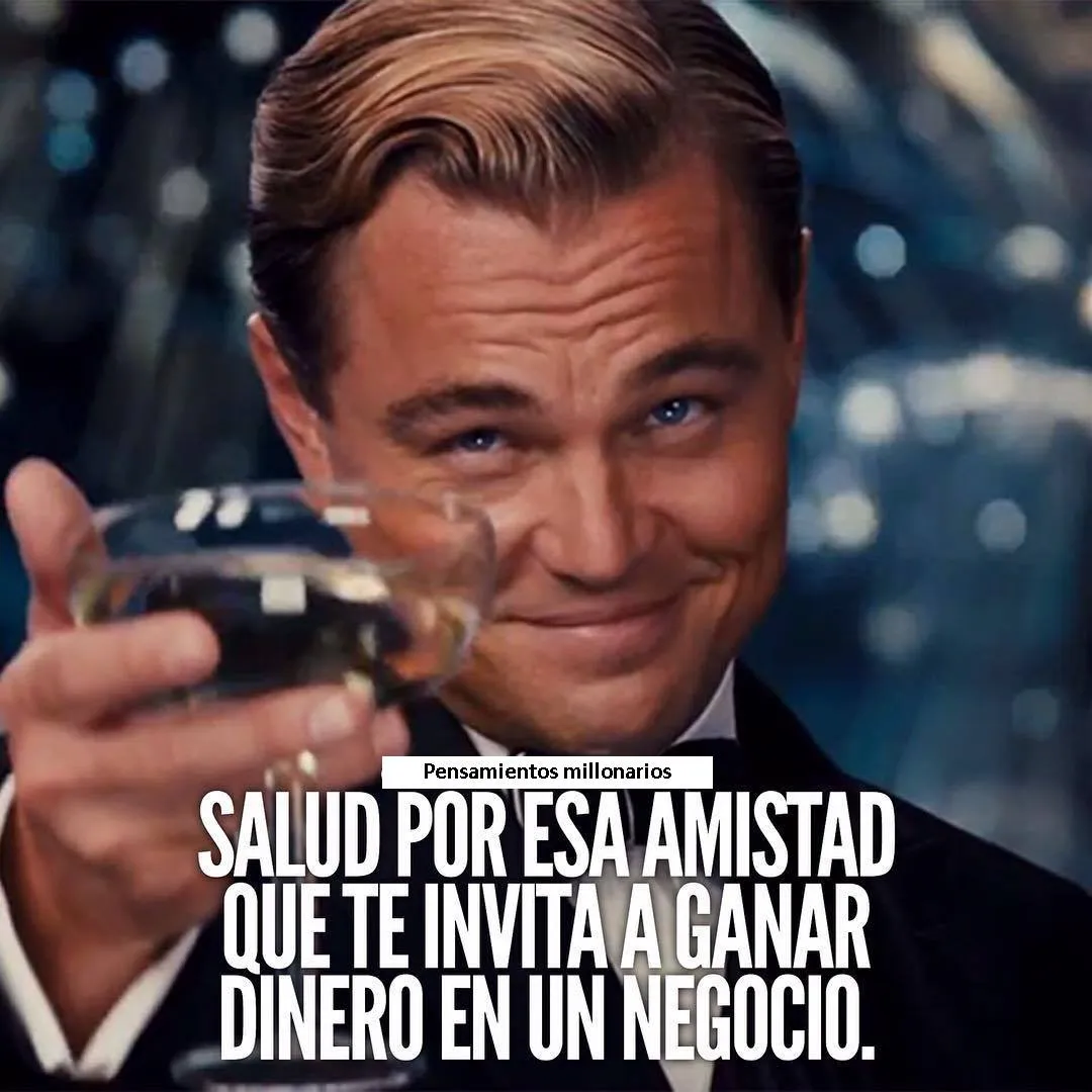 Salud por esa amistad. . .