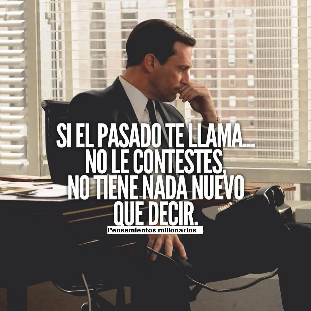 Si el pasado te llama. . .
