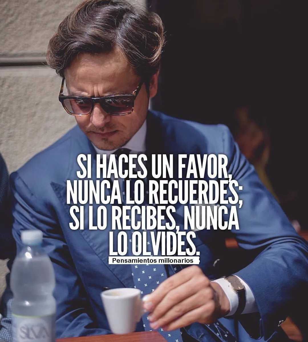 Si haces un favor, nunca lo recuerdes.