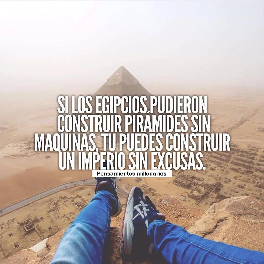 Si los egipcios pudieron construir pirámides sin máquinas. . .