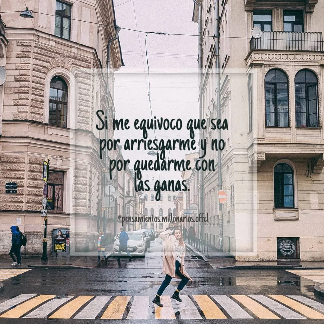 Si me equivoco que sea por arriesgarme.