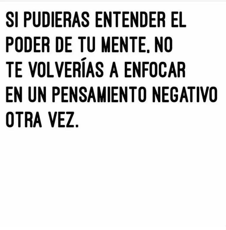 Si pudieras entender el poder de tu mente. . .