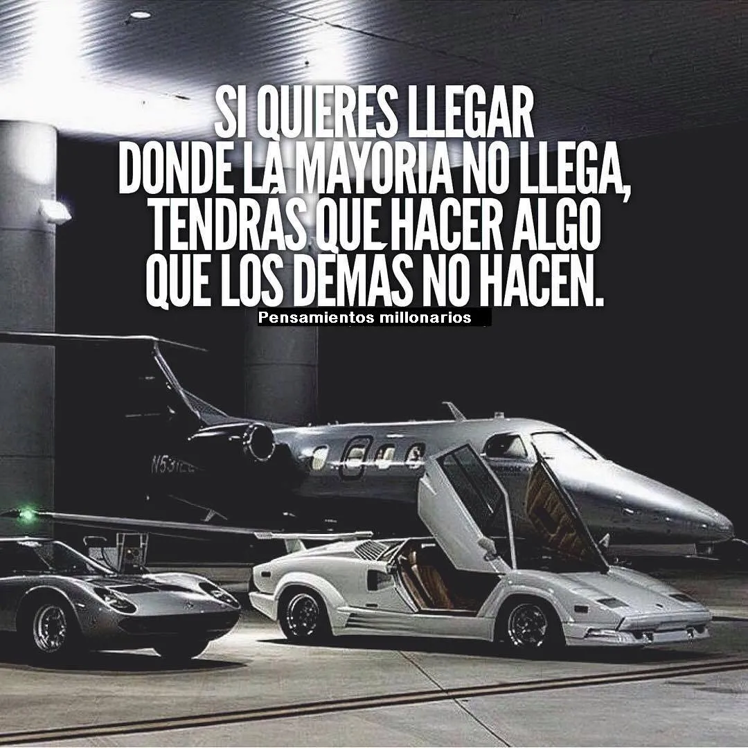 Si quieres llegar donde la mayoría no llega. . .