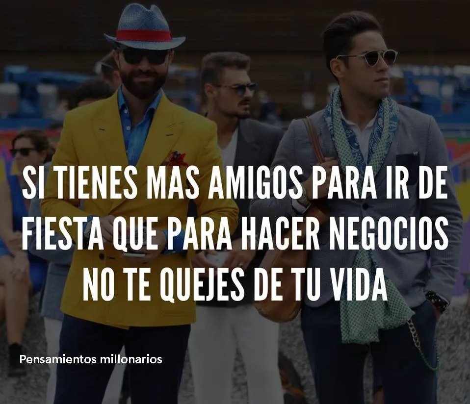 Si tienes más amigos para ir de fiesta que para hacer negocios.