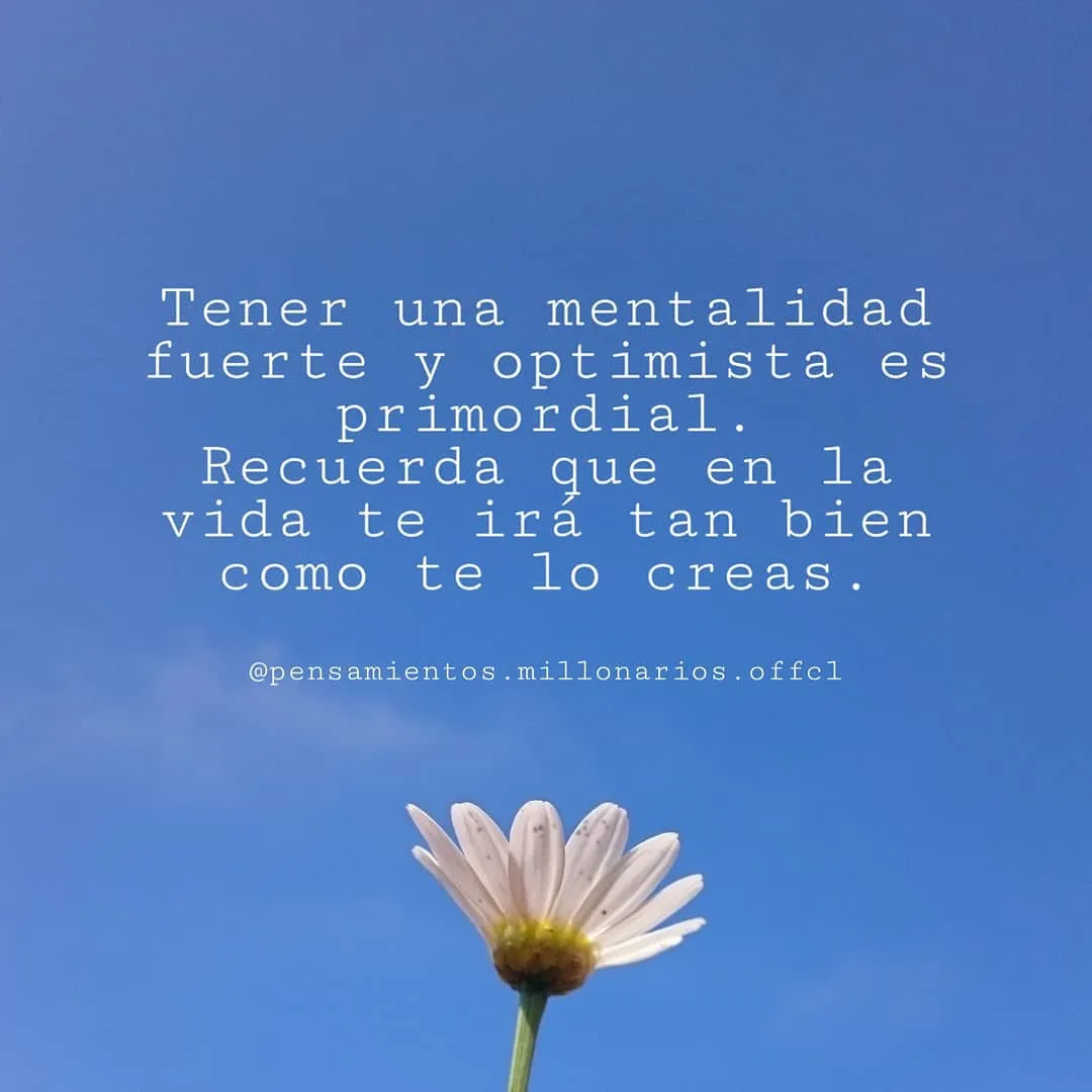 Recuerda que en la vida te irá tan bien.