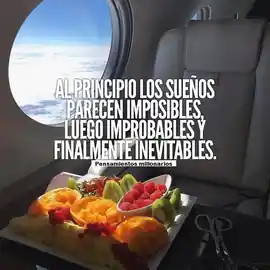 al_principio_los_suenos_parecen_imposibles_luego_improbables_y_finalmente_inevitables