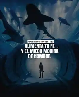 alimenta_tu_fe_y_el_miedo_morira_de_hambre