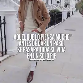 aquel_que_lo_piensa_mucho_antes_de_dar_un_paso_se_pasara_toda_su_vida_en_un_solo_pie