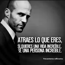 atraes_lo_que_eres_si_quieres_una_vida_increible_se_una_persona_increible