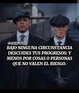 bajo_ninguna_circunstancia_descuides_tus_progresos_y_menos_por_cosas_o_personas_que_no_valen_el_riesgo