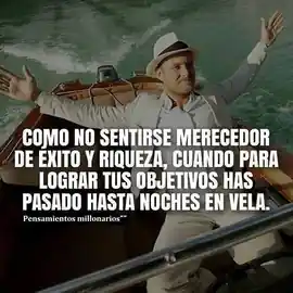 como_no_sentirse_merecedor_de_exito_y_riqueza_cuando_para_lograr_tus_objetivos_has_pasado_hasta_noches_en_vela