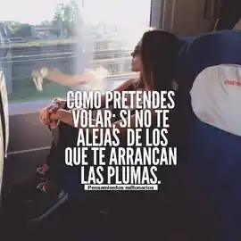 como_pretendes_volar_si_no_te_alejas_de_los_que_te_arrancan_las_plumas