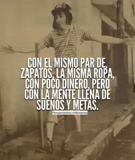 con_el_mismo_par_de_zapatos_la_misma_ropa_con_poco_dinero_pero_con_la_mente_llena_de_suenos_y_metas