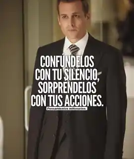 confiendelos_con_tu_silencio_sorprendelos_con_tus_acciones