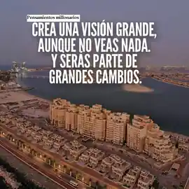 crea_una_vision_grande_aunque_no_veas_nada_y_seras_parte_de_grandes_cambios