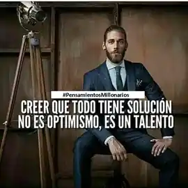 creer_que_todo_tiene_solucion_no_es_optimismo_es_un_talento_1